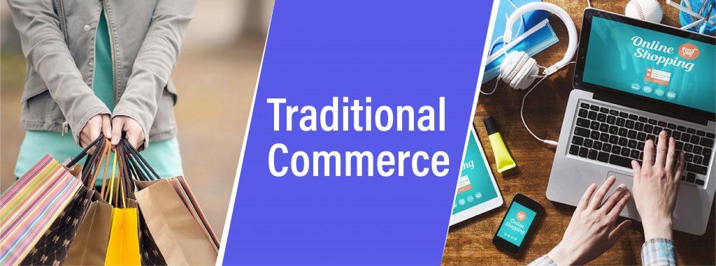 E-Commerce and Traditional Commerce