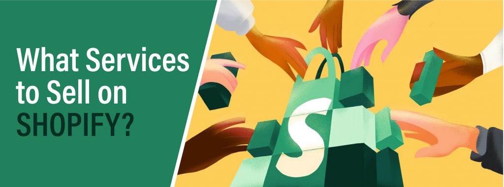 Services to Sell on Shopify