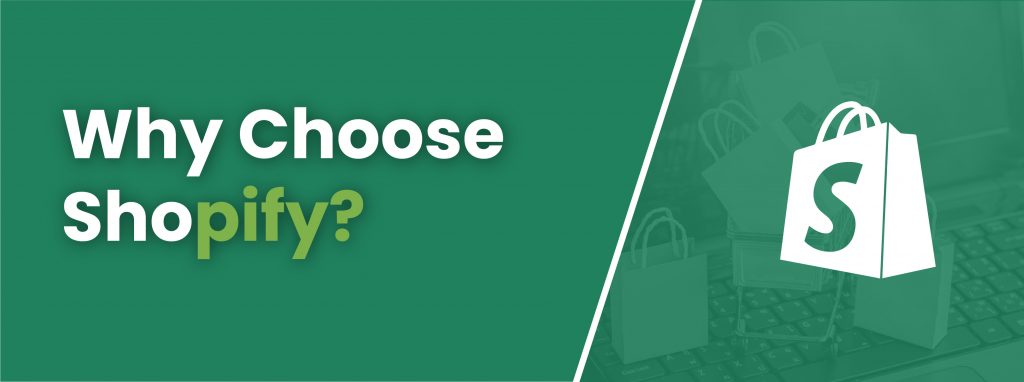 why choose shopify