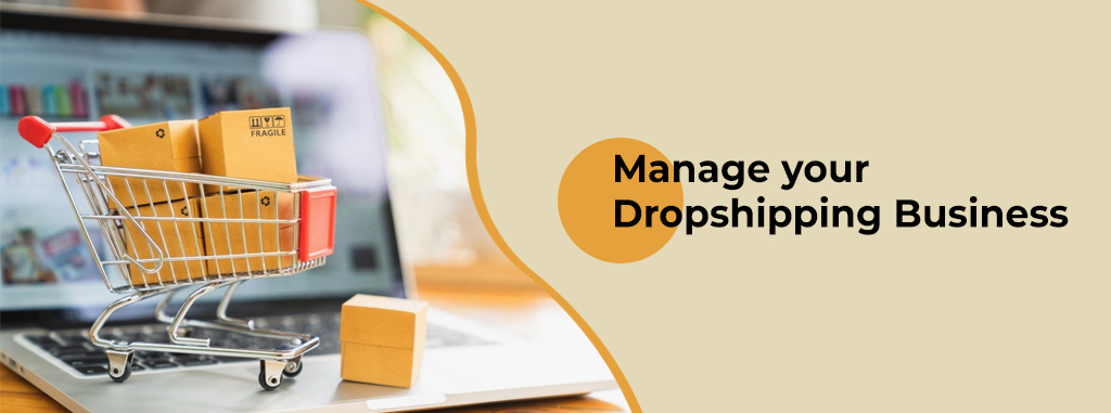 Manage dropshipping business