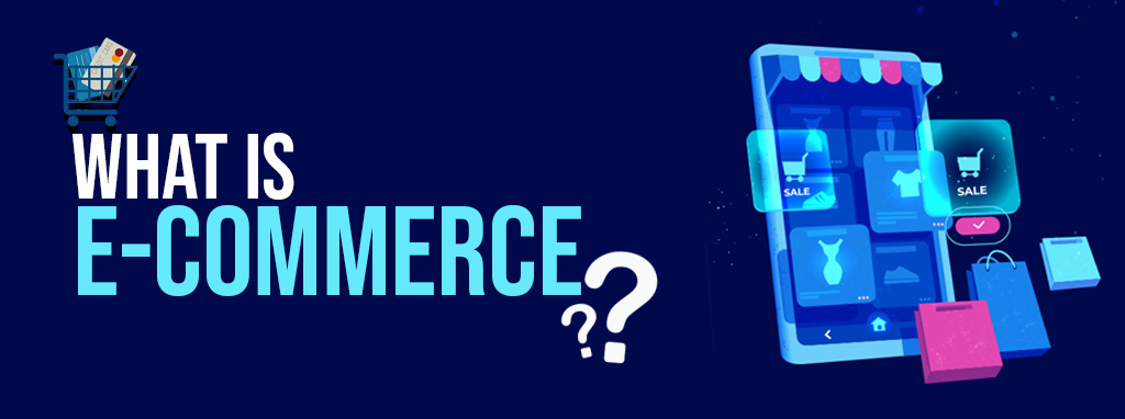 what is ecommerce